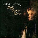 BUFFY SAINTE MARIE - Many A Mile