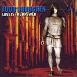 TODD RUNDGREN - Love Is The Answer