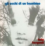 TOTO TORQUATI - Gli Occhi Di Un Bambino