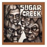 SUGAR CREEK - Please Tell A Friend