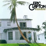 ERIC CLAPTON - 461 Ocean Boulevard