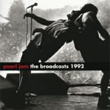 PEARL JAM - The Broadcasts 1992