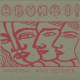 ABUNAI!-UNIVERSAL MIND DECODER
