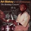 ART BLAKEY & THE JAZZ MESSENGERS - The Birthday Concert