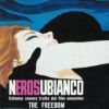 NEROSUBIANCO - The Freedom/Soundtrack By The Freedom