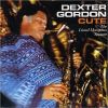 DEXTER GORDEN - Cute